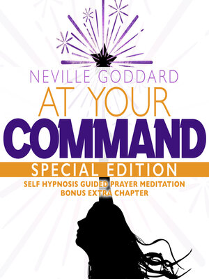 cover image of At Your Command--SPECIAL EDITION--Self Hypnosis Guided Prayer Meditation